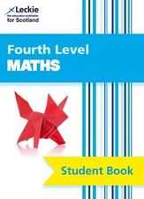 Fourth Level Maths: Comprehensive Textbook to Learn Cfe Topics by Craig Lowther 