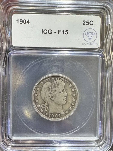 1904 Barber Quarter Dollar ICG F-15 IDC Verified