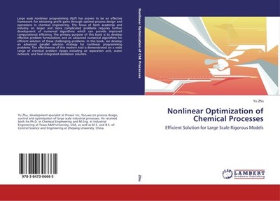 Nonlinear Optimization of Chemical Processes Yu Zhu
