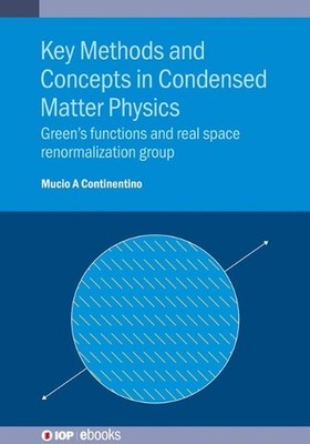 Key Methods and Concepts in Condensed Matter Physics: Green's functions and real