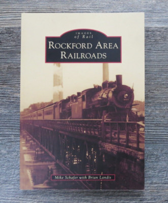 Rockford Area Railroads von Schafer, Mike toller Zustand