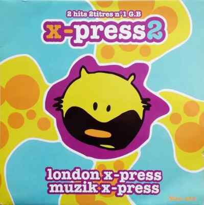 X-Press 2 London X-Press / Muzik X-Press Vinyl Single 12inch NEAR MINT