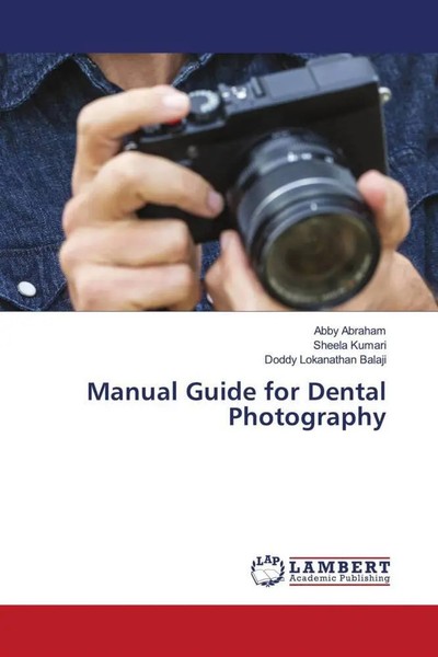 Abby Abraham (U. A.) | Manual Guide For Dental Photography | Taschenbuch (2023)-image