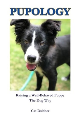 Pupology: Raising a Well-Behaved Puppy ..., Dubber, Cat