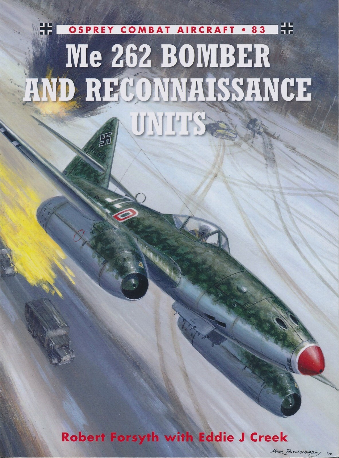 Me 262 Bomber and Reconnaissance Units (Osprey Combat Aircraft 83) -New Copy