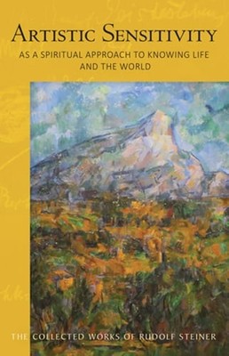 Artistic Sensitivity as a Spiritual Approach to Knowing Life and the World: (Cw