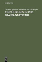 EinfüHrung In Die Bayes-Statistik Gerhard Marinell
