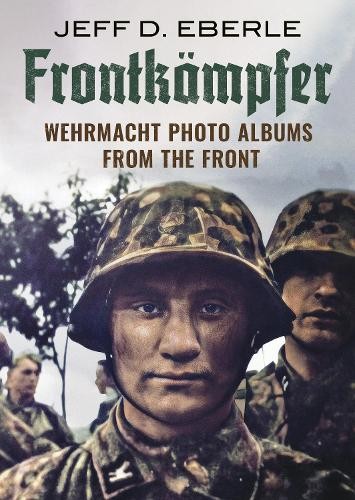 Frontkampfer by Jeff D. Eberle - 9781781558959