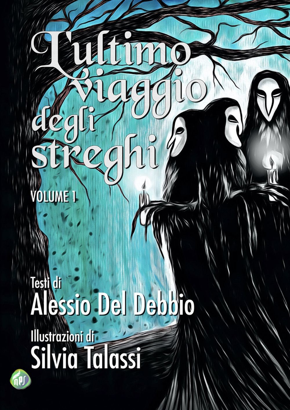 Libri Del Debbio Alessio - L' Ultimo Viaggio Degli Streghi #01