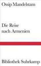 Die Reise nach Armenien, Ossip Mandelstam