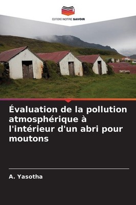 Évaluation de la pollution atmosphérique à l'intérieur d'un abri pour moutons A.
