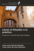 José Lucas Omena GusmãO (U. A.) | Llevar El Filosofar A La PráCtica | Buch