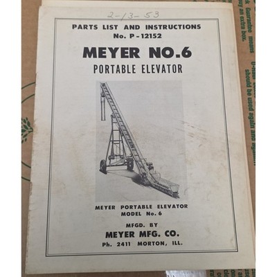 Meyer No 6 Portable Elevator Parts List and Instructions Manual P12152