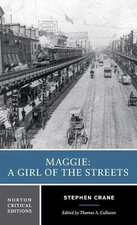 MAGGIE: A GIRL OF THE STREETS (NORTON CRITICAL EDITIONS) By Stephen Crane Mint