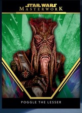 Star Wars Card Trader 24 Masterwork Chrome Green Poggle the Lesser Digital