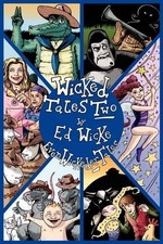 Wicked Tales Two: Even Wickeder Tales by Wicke, Ed Paperback Book The Cheap Fast
