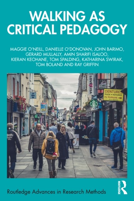 Walking as Critical Pedagogy by Maggie O'Neill PAPERBACK - Image 7