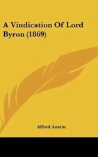 Alfred Austin | A Vindication Of Lord Byron (1869) | Buch | Englisch (2010)