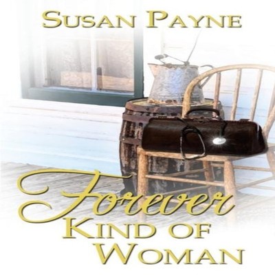 Forever Kind of Woman Susan Payne Paperback The Wild Rose Press