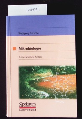 Mikrobiologie. Mit 35 Tabellen. Fritsche, Wolfgang: