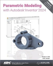 Image of Parametric Modeling with Autodesk Inventor 2024 by Randy H. Shih Paperback Book