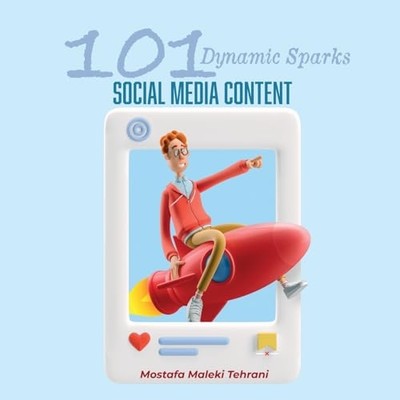 101 Dynamic Sparks for Social Media Content -  NEW Mostafa Maleki  2024