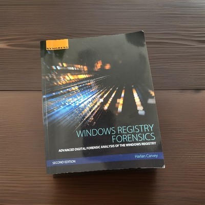 Windows Registry Forensics: Advanced Digital Forensic Analysis of the Window...