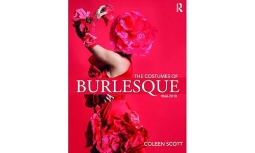 The Costumes of Burlesque by Coleen Scott - - Image 3
