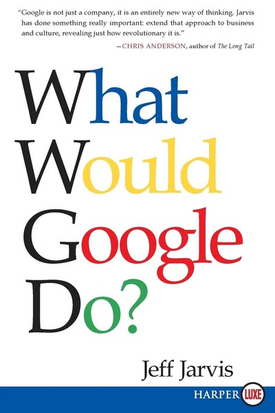 Jeff Jarvis | What Would Google Do? | Taschenbuch | Englisch (2013) | Harperluxe-image