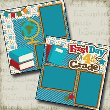 First Day of 4th Grade - 2 Premade Scrapbook Pages - EZ Layout 2219