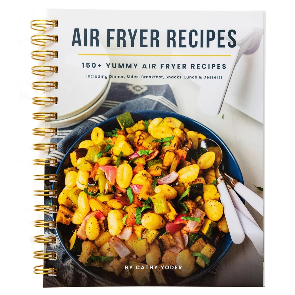 150+ Yummy Air Fryer Recipes Cookbook by Cathy Yoder – Easy & Delicious Meals for Your Air Fryer