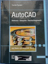 AutoCAD Referenz, Beispiele, Nachschlagewerk / Thomas Flandera