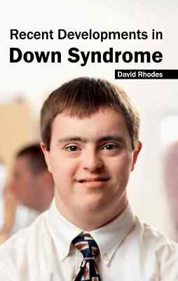 ''Recent Developments in Down Syndrome'' David Rhodes (Hardback) Free US Shipping