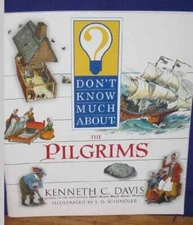 Dont Know Much About the Pilgrims - Paperback By Davis, Kenneth C - GOOD