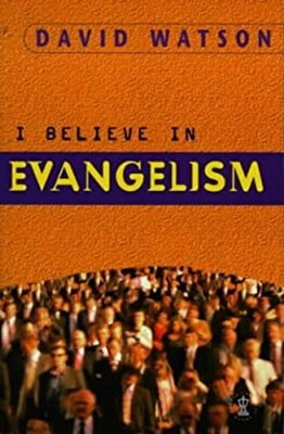 I Believe in Evangelism Paperback Janell, Watson, David Watson