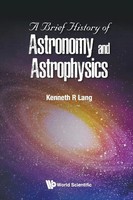 Lang Kenneth R | Brief History Of Astronomy And Astrophysics, A | Taschenbuch