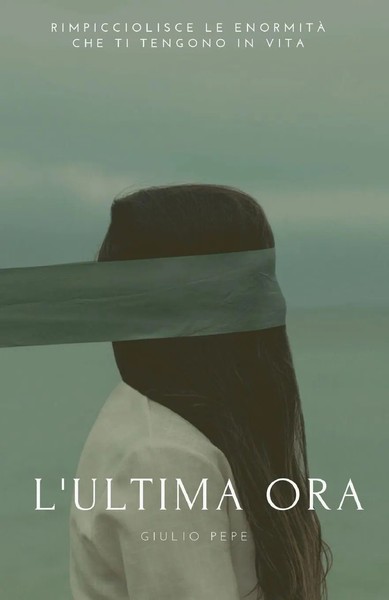 Giulio Pepe | L'ultima Ora | Taschenbuch | Italienisch (2019) | Youcanprint-image