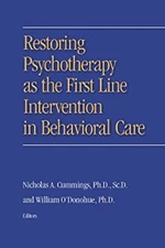 Restoring Psychotherapy as the First Line Intervention in Behavio
