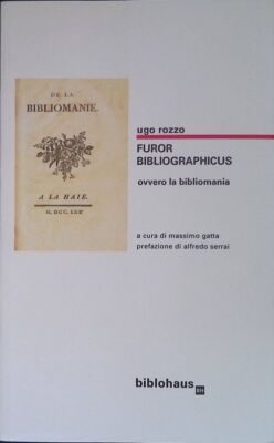 Furor bibliographicus ovvero la bibliomania