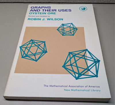 Graphs and Their Uses by Oystein Ore - Revised 1996 - MAA Mathematical Library