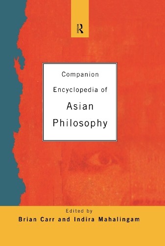 Companion Encyclopedia of Asian Philosophy - 9780415035354