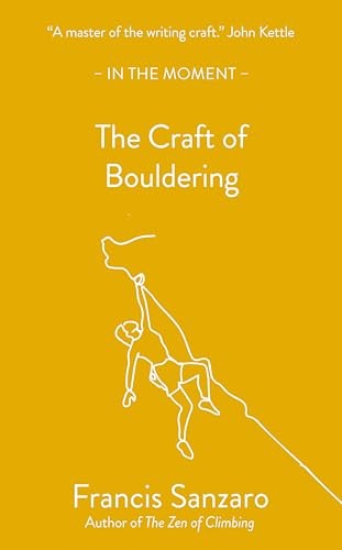 The Craft of Bouldering by Francis Sanzaro - - Image 4
