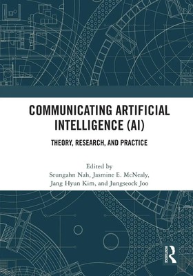 Communicating Artificial Intelligence (AI) Theory, Research, and Practice Buch