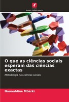 Noureddine Mbarki | O Que As CiêNcias Sociais Esperam Das CiêNcias Exactas