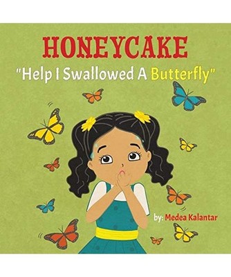 Honeycake: Help I Swallowed a Butterfly, Medea Kalantar