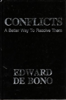 Conflicts: A Better Way to Resolve Them by De Bono, Edward 0245543228