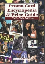 PROMO CARD ENCYCLOPEDIA & PRICE GUIDE 2003-2004 EDITION BOOK NON-SPORTS CARDS