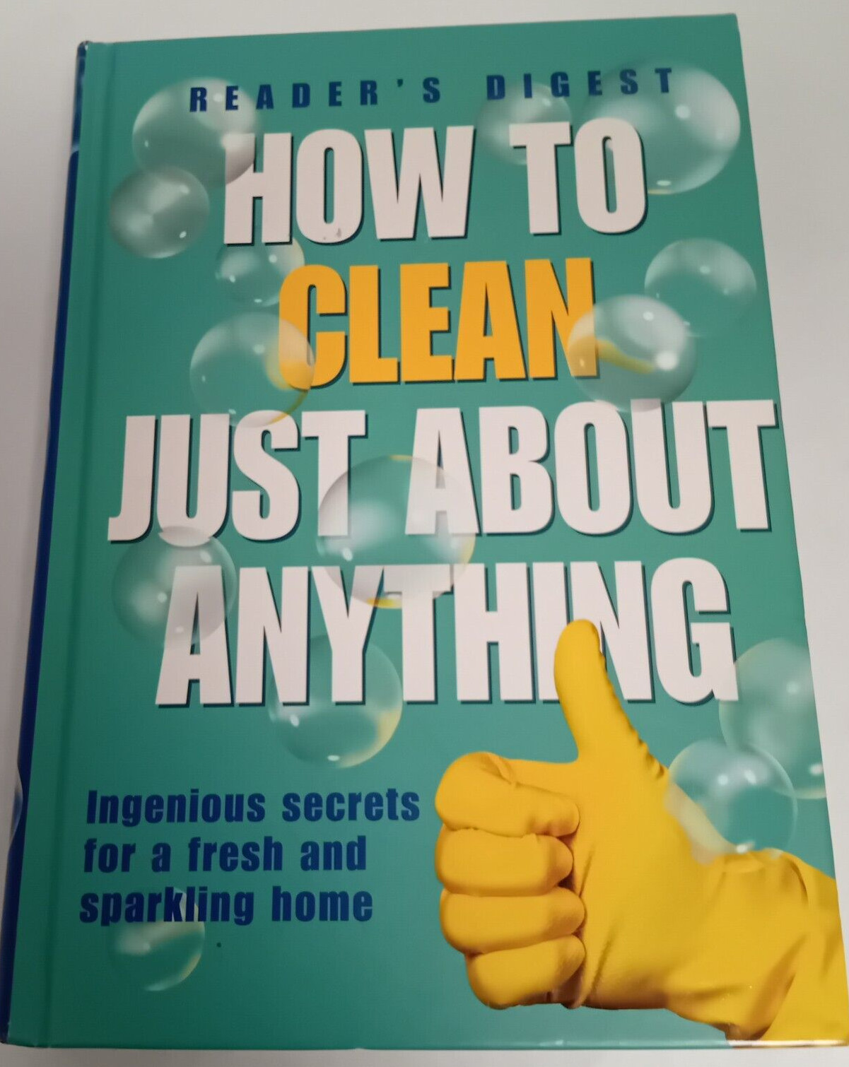 Reader's Digest How to Clean Just About Anything (hardback, 2006)