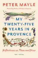 Peter Mayle My Twenty-Five Years In Provence