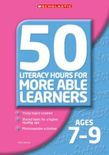 50 Literacy Hours for More Able Leaners Ages 7-9 (50 Literacy Hours for More Abl